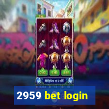 2959 bet login